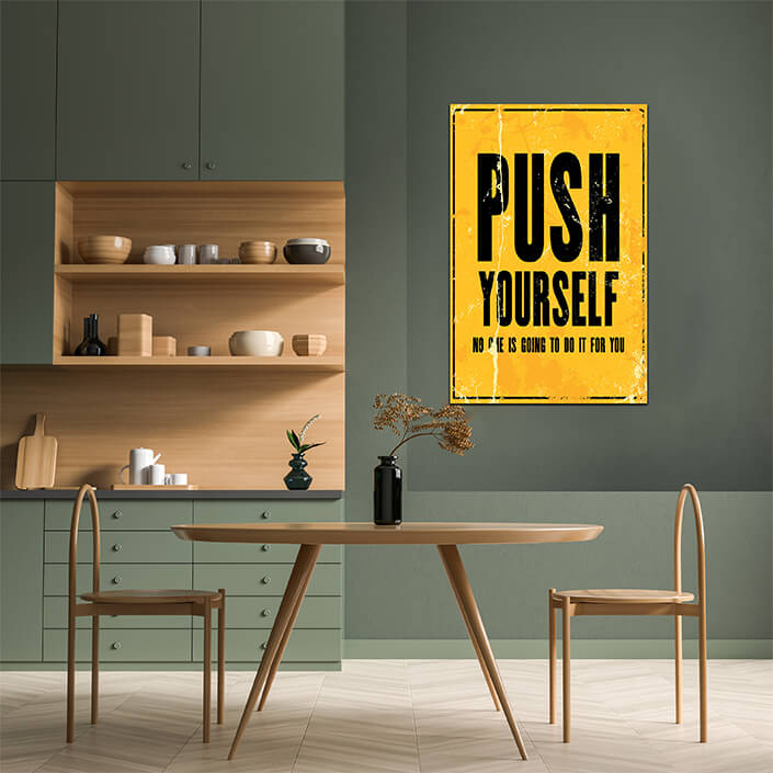32764358_PUSH YOURSELF NO ONE IS GOING TO DO IT FOR YOU AOAY8479 (11)