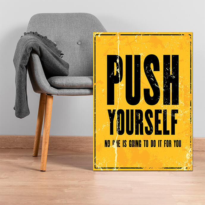 32764358_PUSH YOURSELF NO ONE IS GOING TO DO IT FOR YOU AOAY8479 (5)