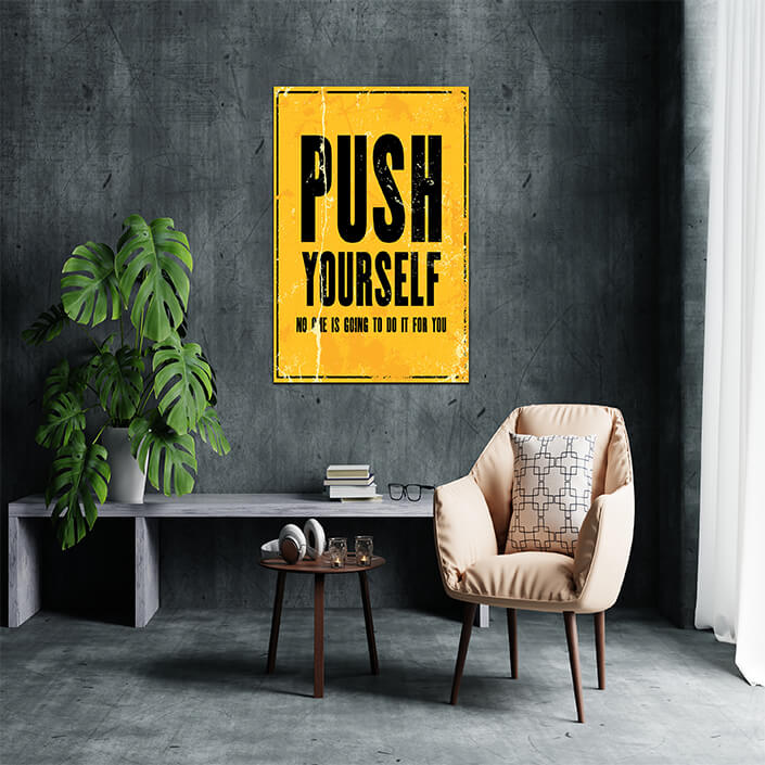 32764358_PUSH YOURSELF NO ONE IS GOING TO DO IT FOR YOU AOAY8479 (7)