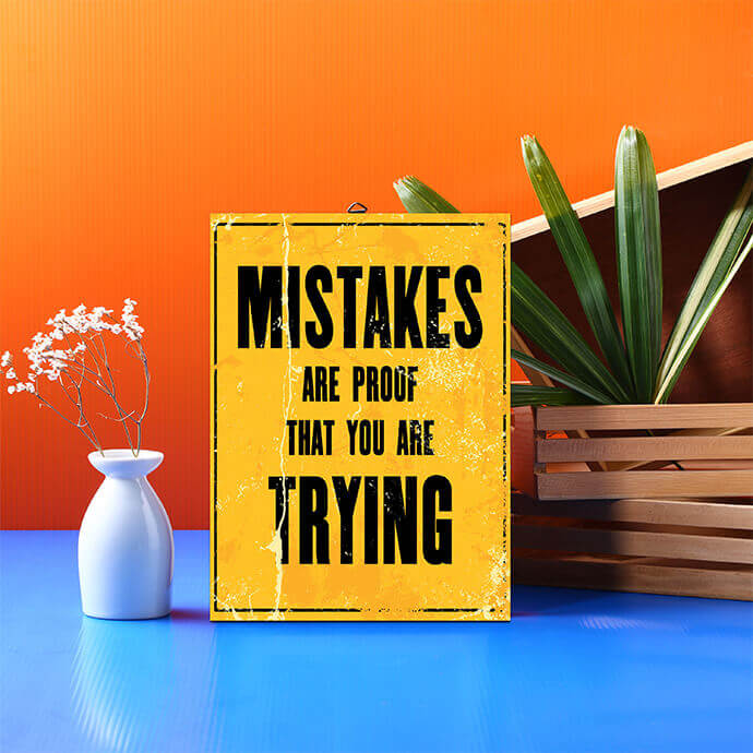 32764548_MISTAKES ARE PROOF THAT YOU ARE TRYING 010 AOAY8480 (12)