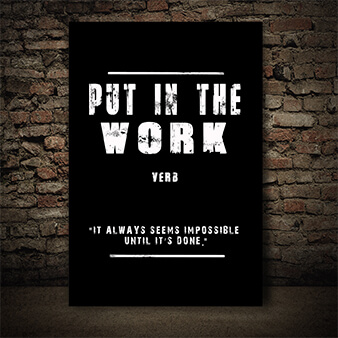 EBAY01__0004_PUT IN THE WORK (IT ALWAYS SEEMS IMPOSSIBLE UNTIL IT’S DONE) AOAY11460