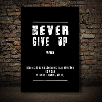 EBAY01__0008_NEVER GIVE UP (NEVER GIVE UP ON SOMETHING THAT YOU CAN’T GO A DAY) AOAY9134