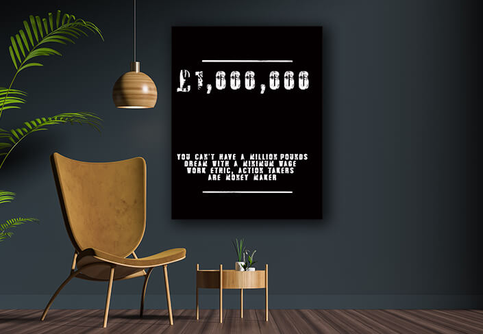 EBAY02 0006 YOU CANT HAVE A MILLION POUNDS DREAM WITH A MINIMUM WAGE WORK ETHIC AOAY9110