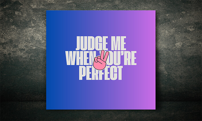 M005__0006_judge me when youre perfect AOAY9003