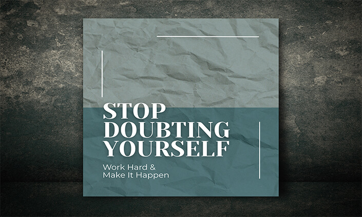 M005__0011_stop doubting yourself AOAY9036