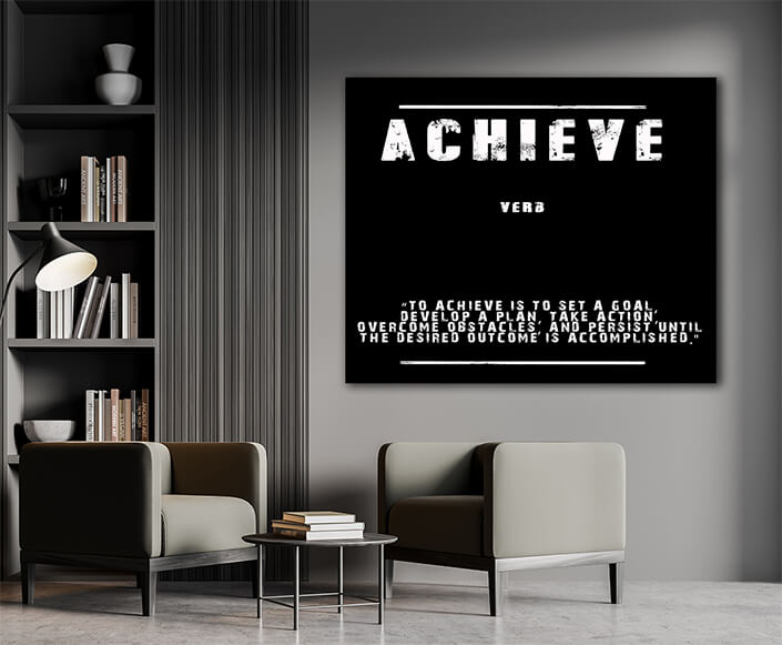 M007_0030_MS__0029_ACHIEVE (TO ACHIEVE IS TO SET A GOAL DEVELOP A PLAN, TAKE ACTION, AOAY9141