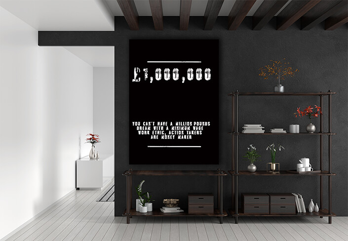 M03 0006 YOU CANT HAVE A MILLION POUNDS DREAM WITH A MINIMUM WAGE WORK ETHIC AOAY9110