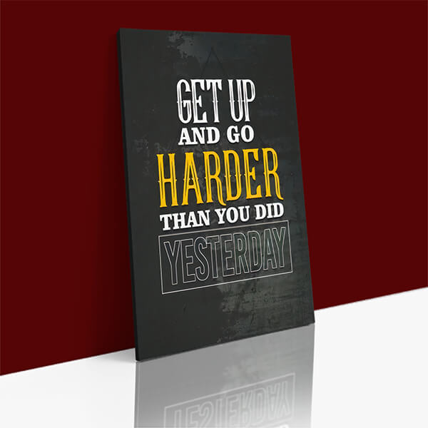 M_0059_N1_Get up and go harder than you did YESTERDAY AOAY8092
