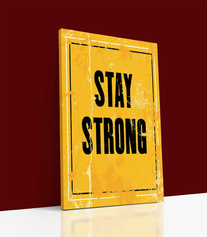 M_Motivation Quote STAY STRONG AOA10825