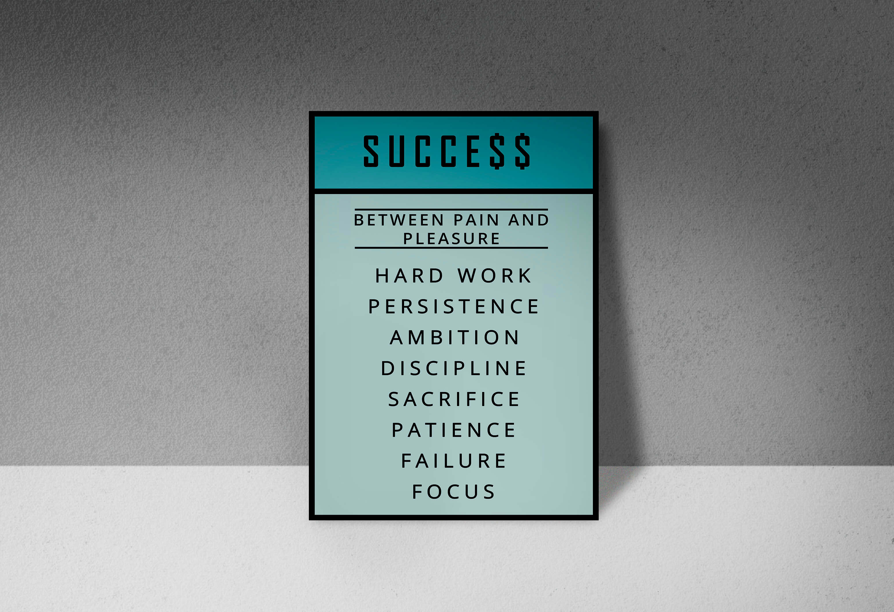 M SUCCESS, BETWEEN PAIN AND PLEASURE Hard work, Presistence, Ambition, Discipline, Sacrifices, Patience, Failure, Focus AOAY8025