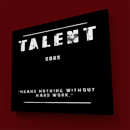 W2 0020 M008 MS1 0014 TALENT (MEANS NOTHING WITHOUT HARD WORK) AOAY9136