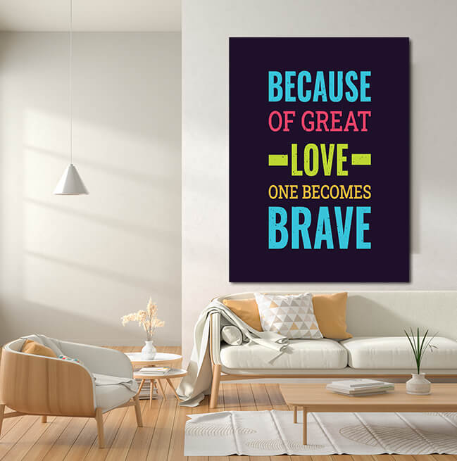 W2_0020_M&P_0023_PRINT__0004_51575246_Positive Quote BECAUSE OF GREAT LOVE ONE BRAVE AOA10851