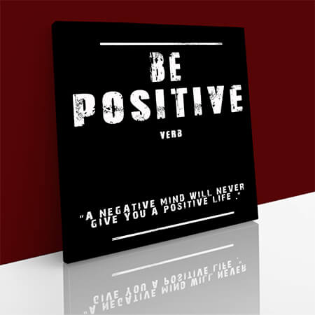 W2_0041_M008_MS__0025_BE POSITIVE (A NEGATIVE MIND WILL NEVER GIVE YOU A POSITIVE LIFE) AOAY9160
