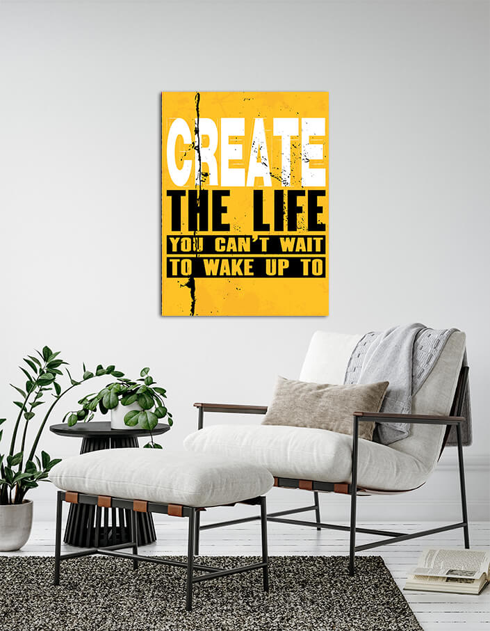 W4_0021_M&P_0012_PRINT__0021_32765824_CREATE THE LIFE YOU CAN NOT WAIT TO WAKE UP TO Motivation Quote AOA10834