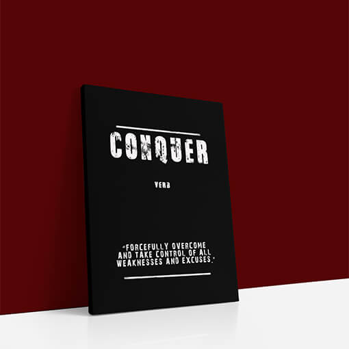W_0047_EBAY03_CONQUER (FORCEFULLY OVERCOME AND TAKE CONTROL OF ALL WEAKNESSES AND EXCUSES ) AOAY9151