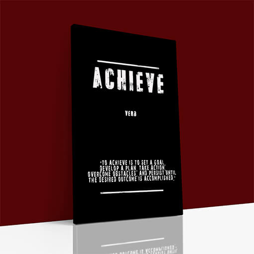 W_0057_EBAY03_ACHIEVE (TO ACHIEVE IS TO SET A GOAL DEVELOP A PLAN, TAKE ACTION, OVERCOME AOAY9141