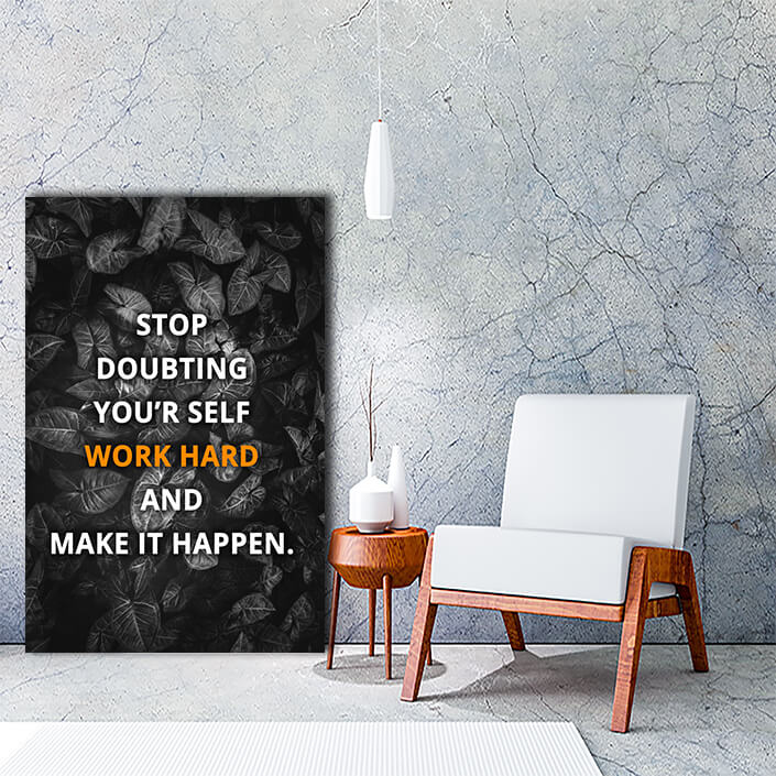 mockup04_0006_STOP DOUBTING YOUR’R SELF WORK HARDER AND MAKE IT HAPPEN AOAY8018