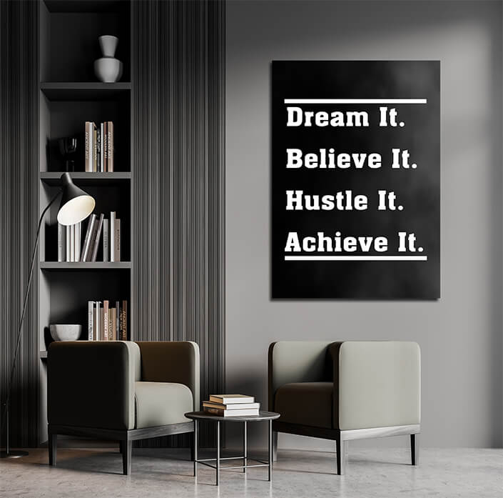 DREAM IT BELIEVE IT HUSTLE IT ACHIEVE IT A AOAY9550 (4)