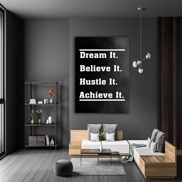 DREAM IT BELIEVE IT HUSTLE IT ACHIEVE IT A AOAY9550 (5)