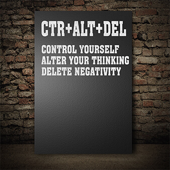 M1 0008 CTR ALT DEL CONTROL YOURSELF ALTER YOUR THINKING AOA14323