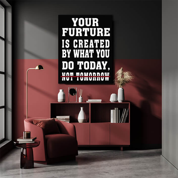 M5 0002 Your Future Is Created Today Gym Hustle Success AOAY6807