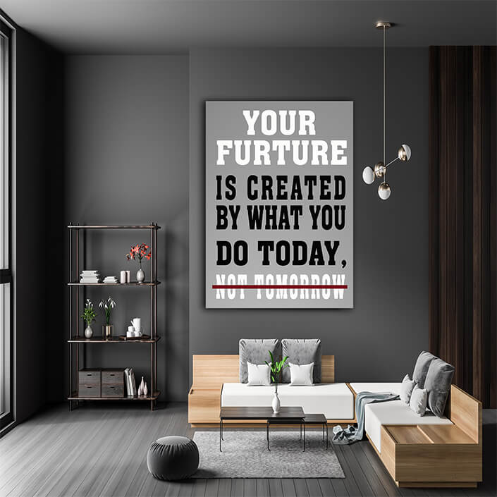 M8 0001 Your Future Is Created Today Gym Hustle Success AOAY6841